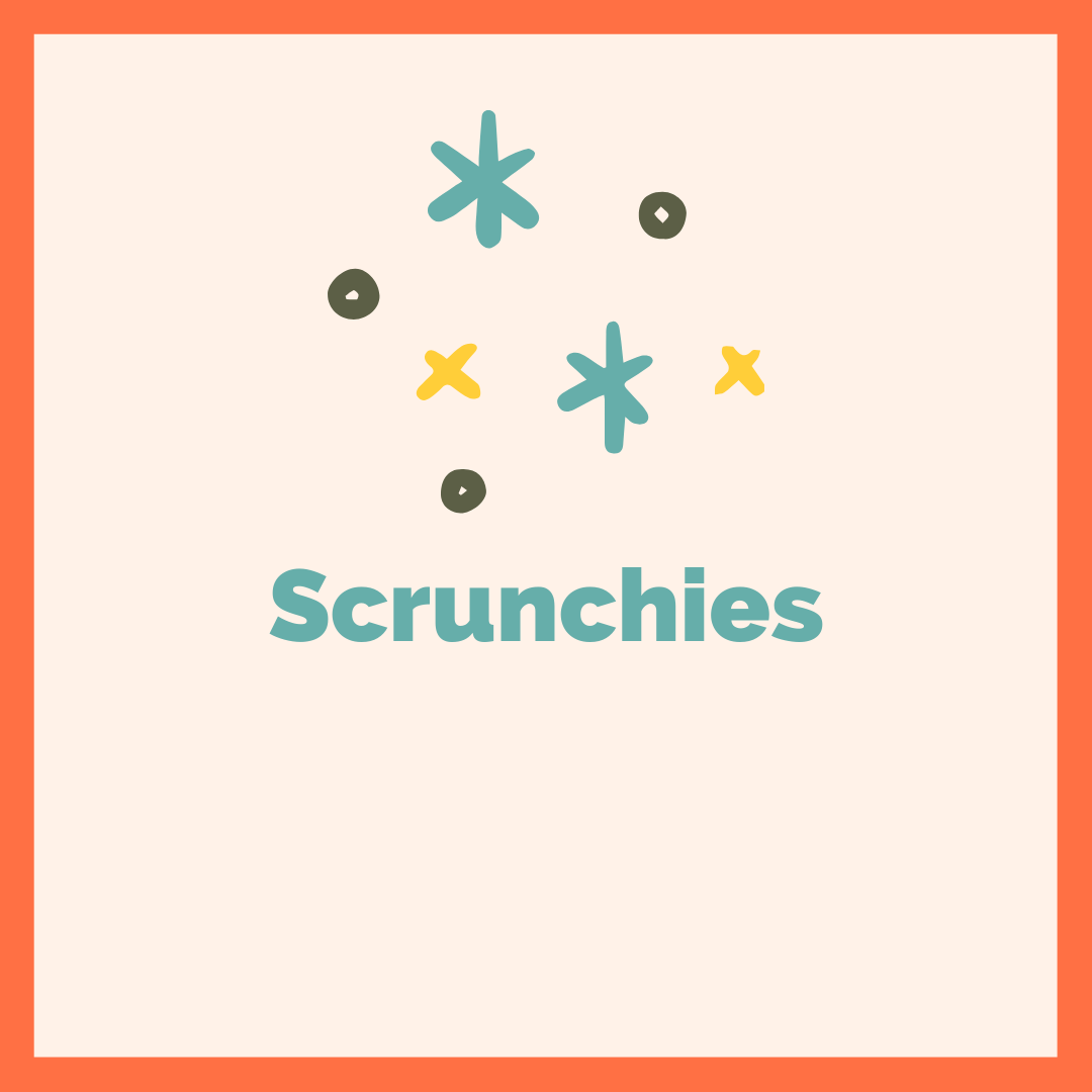 Scrunchies