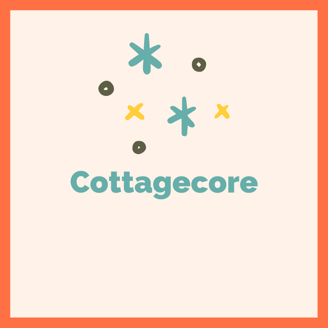 Cottagecore