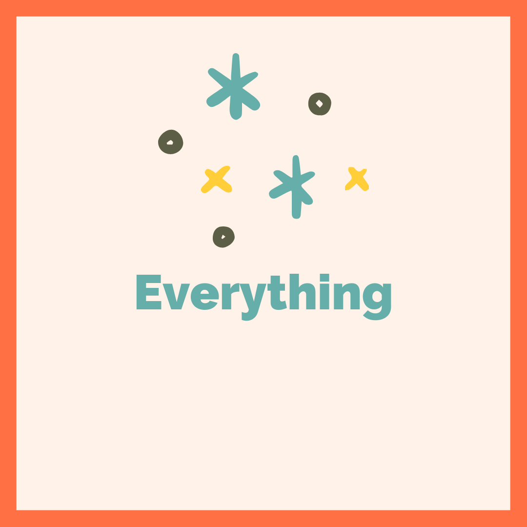 Everything